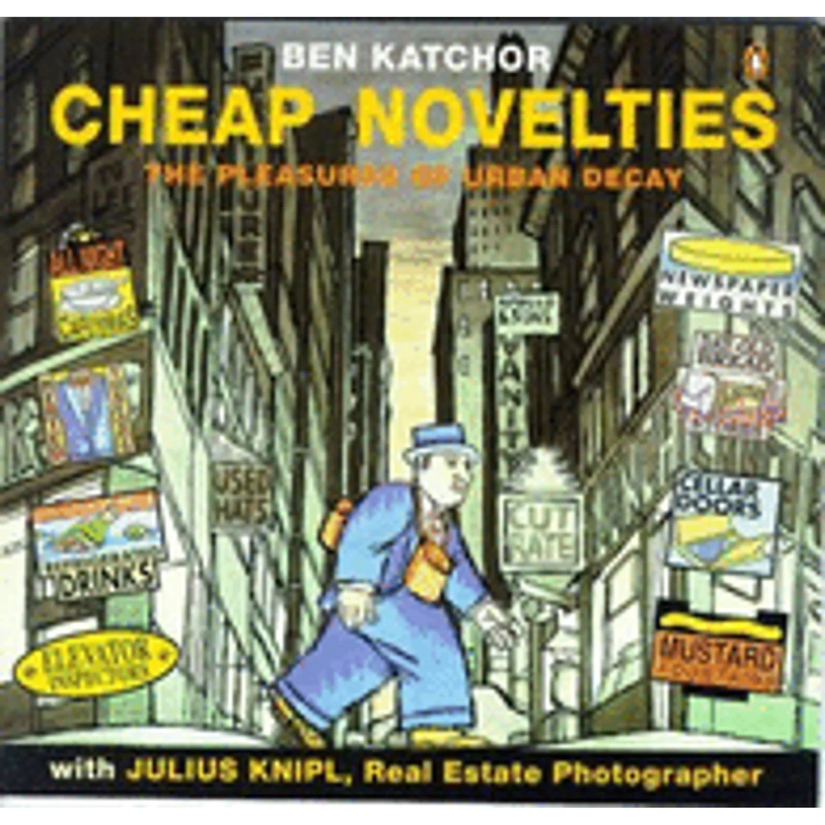 Cheap 9780140159974) Ben Decay Pre-Owned Katchor Pleasures Novelties: by of The Urban (Paperback